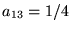 $a_{13} = 1/4$