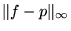 $\Vert f-p\Vert _\infty$